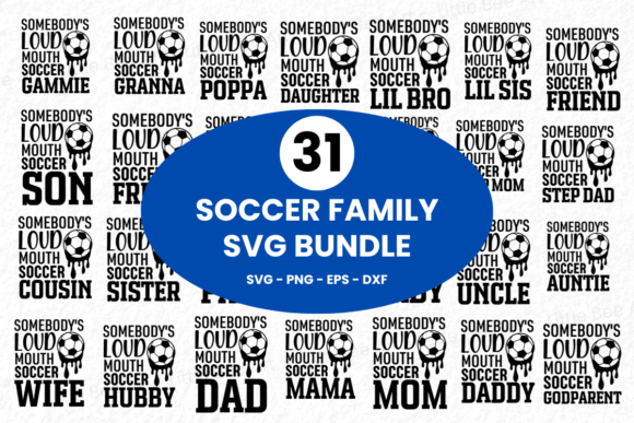 31 Soccer Family SVG Bundle - Vol 2: Graphics & T-Shirt Designs