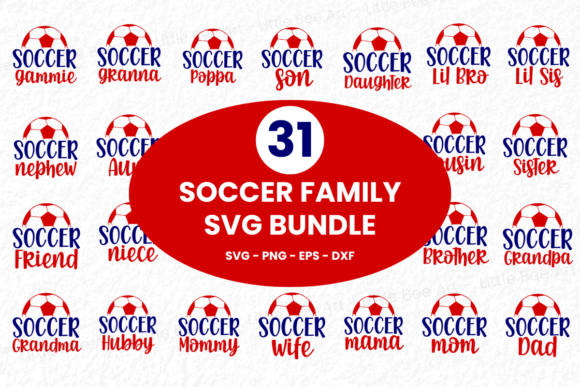 31 Soccer Family SVG Bundle Vol 24: Graphics & T-Shirt Designs