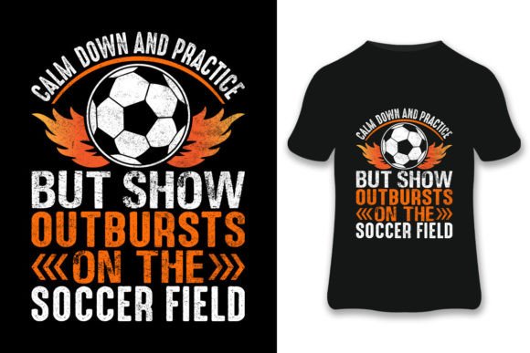 Calm Down Soccer T‑shirt: Graphics & Print Templates for Brands