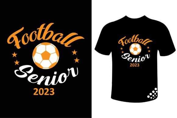 Football Senior 2023 – Soccer T‑shirt: Graphics & Print Templates