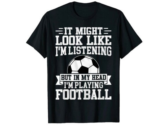 In My Head Playing Soccer T-Shirt Graphics Review