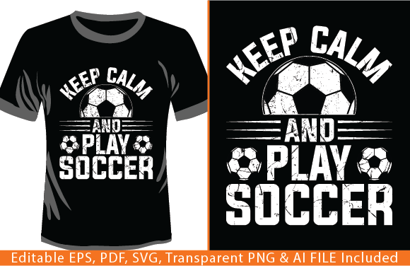 Keep Calm and Play Soccer T-shirt Design