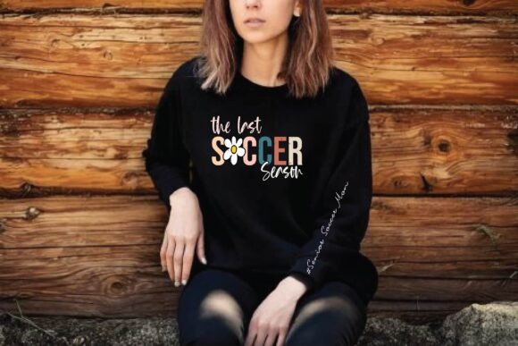 Last Soccer Season Senior Soccer Mom: Graphics & T-Shirt