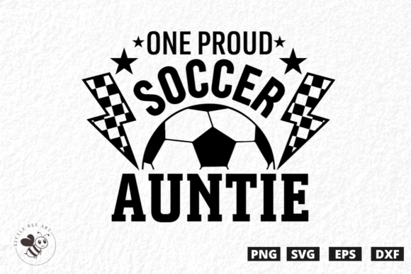 One Proud Soccer Auntie Graphics & T-Shirt Designs
