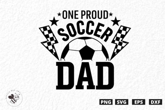 One Proud Soccer Dad Graphics T-Shirt Designs
