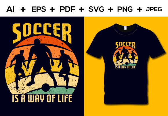 Soccer is a Way of Life T-Shirt Design Graphics Review