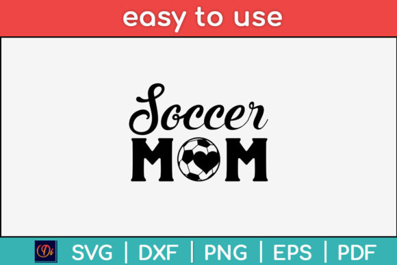 Soccer Mom SVG T-Shirt: Graphics & Crafts for Branding